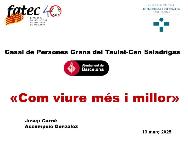 Taller Com viure més i millor en el Casal de Persones Grans Taulat-Can Saladrigas  /  FATEC